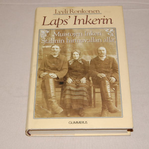 Lyyli Ronkonen Laps´ Inkerin - Muistojen Inkeri Stalinin hirmuvallan alla